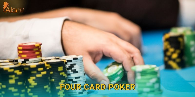 Four Card Poker Alo789 sh – Biến Thể Hấp Dẫn